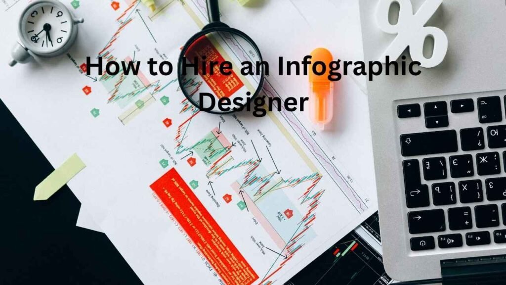 How to Hire an Infographic Designer